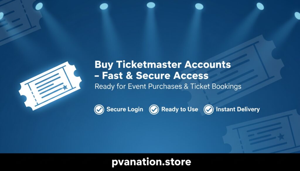 Buy Ticketmaster Accounts