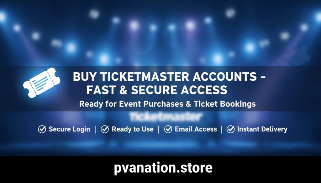 Buy Ticketmaster Accounts